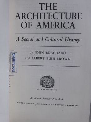 The Architecture of America: A Social and Cultural History