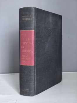 The Architecture of America: A Social and Cultural History